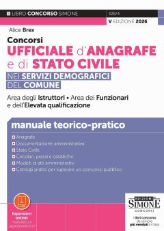 concorsi ufficiale d'anagrafe e di stato civile. manuale teorico-pratico. con espansioni online: modulistica e approfondimenti