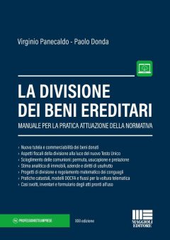 divisione dei beni ereditari. manuale per la pratica attuazione della normativa (la)