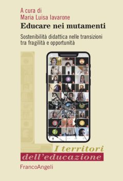 educare nei mutamenti. sostenibilità didattica nella transizioni tra fragilità e opportunità