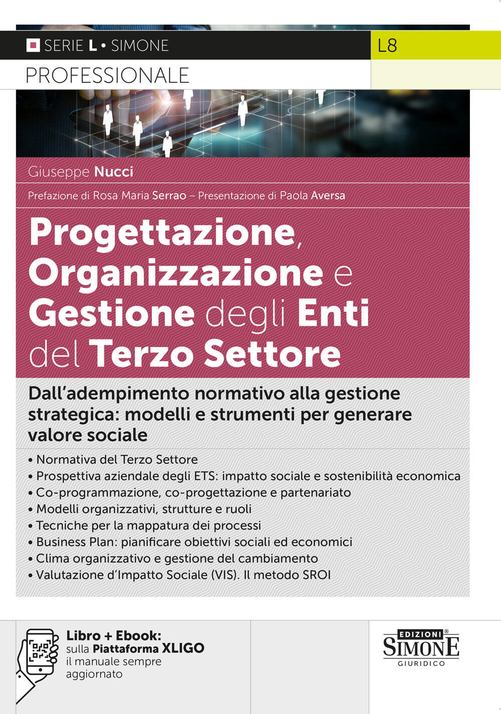 progettazione, organizzazione e gestione degli enti del terzo settore. con ebook: sulla piattaforma xligo il manuale sempre aggiorna