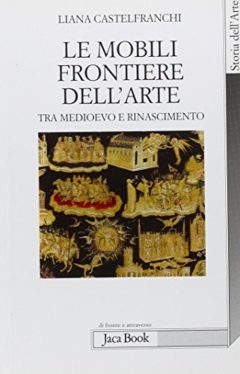 Mobili frontiere dell'arte. Tra Medioevo