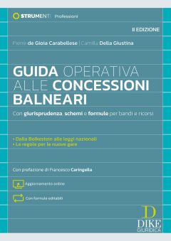 guida operativa alle concessioni balneari. con giurisprudenza, schemi e formule per bandi e ricorsi. nuova ediz. con aggiornamento o