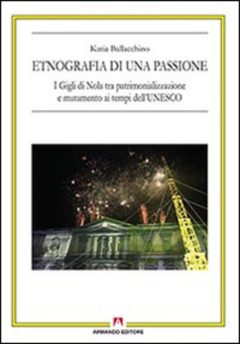 Etnografia di una passione. I Gigli di N