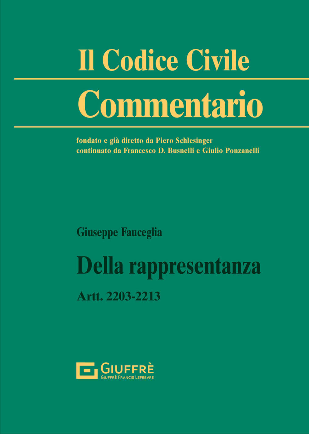 Il codice civile commentario: Della Rappresentanza (024206620)