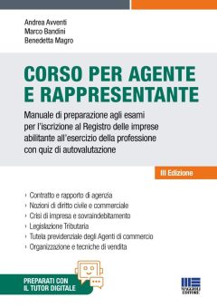corso per agente e rappresentante. manuale di preparazione agli esami per l'iscrizione al registro delle imprese abilitante all'eser