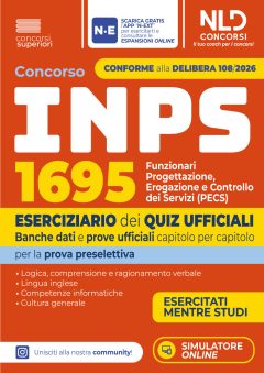 concorso inps 2026 1695 funzionari pecs. eserciziario dei quiz ufficiali banche dati e prove ufficiali per la prova preselettiva. nu