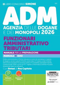 concorso adm agenzia delle dogane e monopoli 2026. funzionari amministrativo tributari. manuale per la preparazione. manuale + quiz.