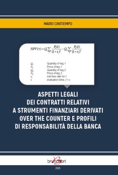 aspetti legali dei contratti relativi a strumenti finanziari e derivati over the counter e profili di responsabilità della banca