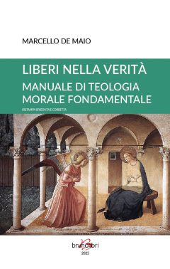 Liberi nella Verità. Manuale di Teologia Morale Fondamentale. Ristampa Riveduta e Corretta