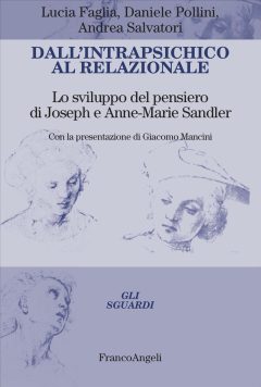 dall'intrapsichico al relazionale. lo sviluppo del pensiero di joseph e anne-marie sandler