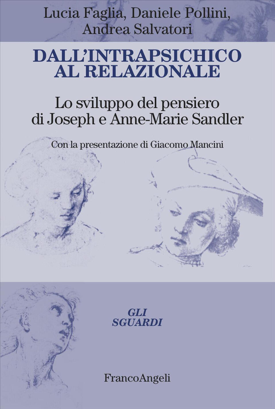 dall'intrapsichico al relazionale. lo sviluppo del pensiero di joseph e anne-marie sandler
