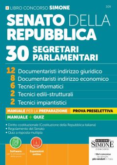 concorso senato della repubblica. 30 segretari parlamentari. con espansioni online. con software per la simulazione della prova