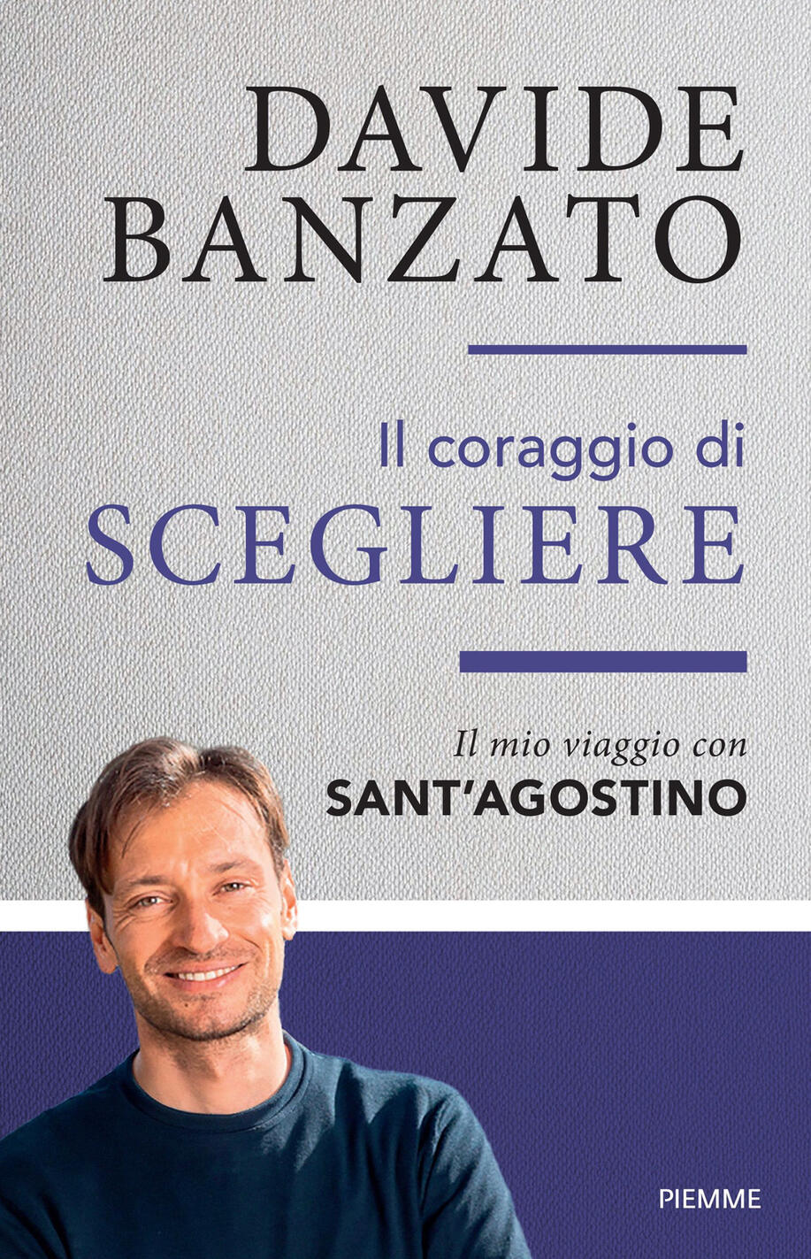 coraggio di scegliere. il mio viaggio con sant'agostino (il)