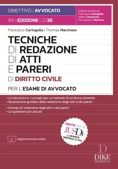 tecniche di redazione di atti e pareri di diritto civile per l'esame di avvocato 2026. con aggiornamento online