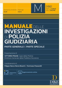 manuale delle investigazioni di polizia giudiziaria. parte generale e parte speciale. con aggiornamento online. con interactive book