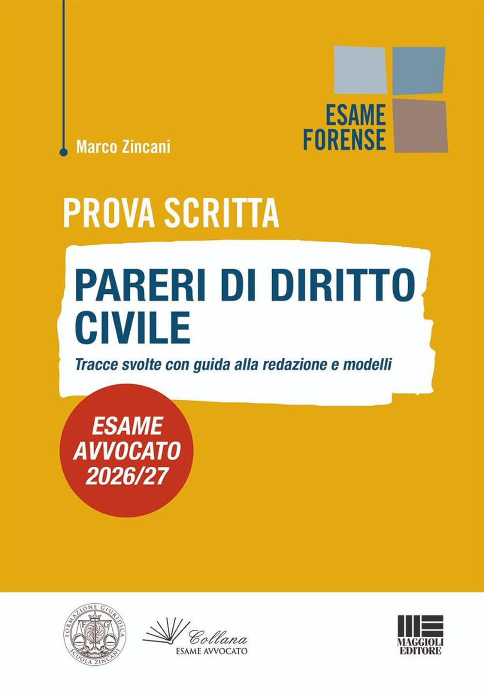 prova scritta. pareri di diritto civile. tracce svolte con guida alla redazione e modelli. esame avvocato 2026/27