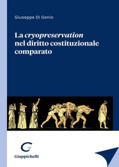 La cryopreservation nel diritto costituzionale comparato