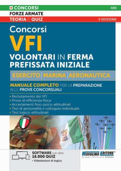 concorso vfi. volontari in ferma prefissata iniziale. esercito, marina e aeronautica. manuale completo per la preparazione alle prov