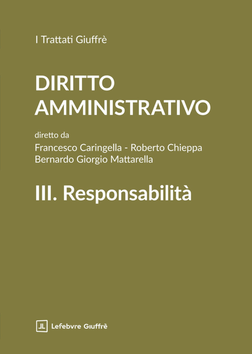 diritto amministrativo. vol. 3: responsabilità