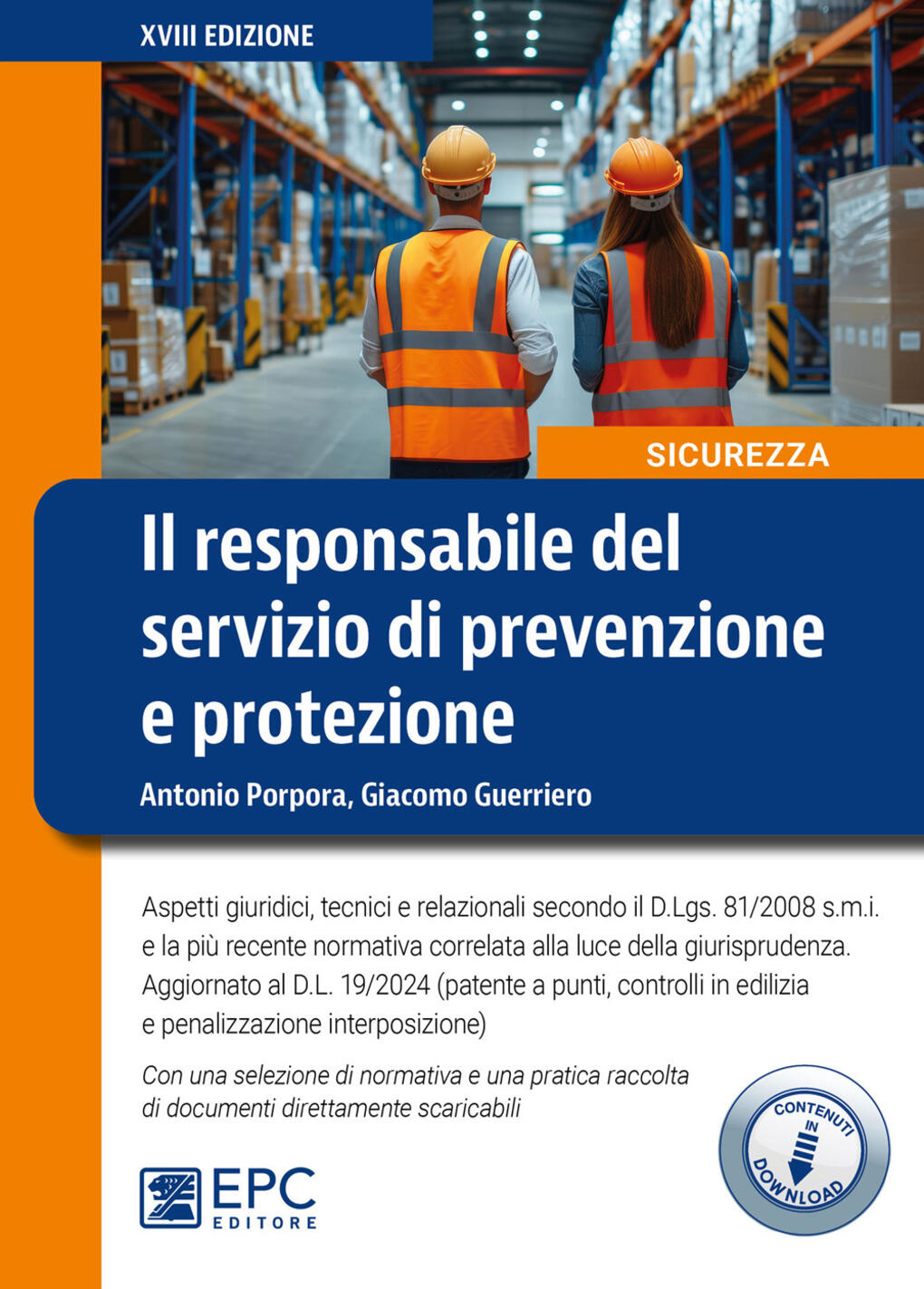 responsabile del servizio di prevenzione e protezione. aspetti giuridici, tecnici e relazionali secondo il d.lgs. 81/2008 s.m.i. e l