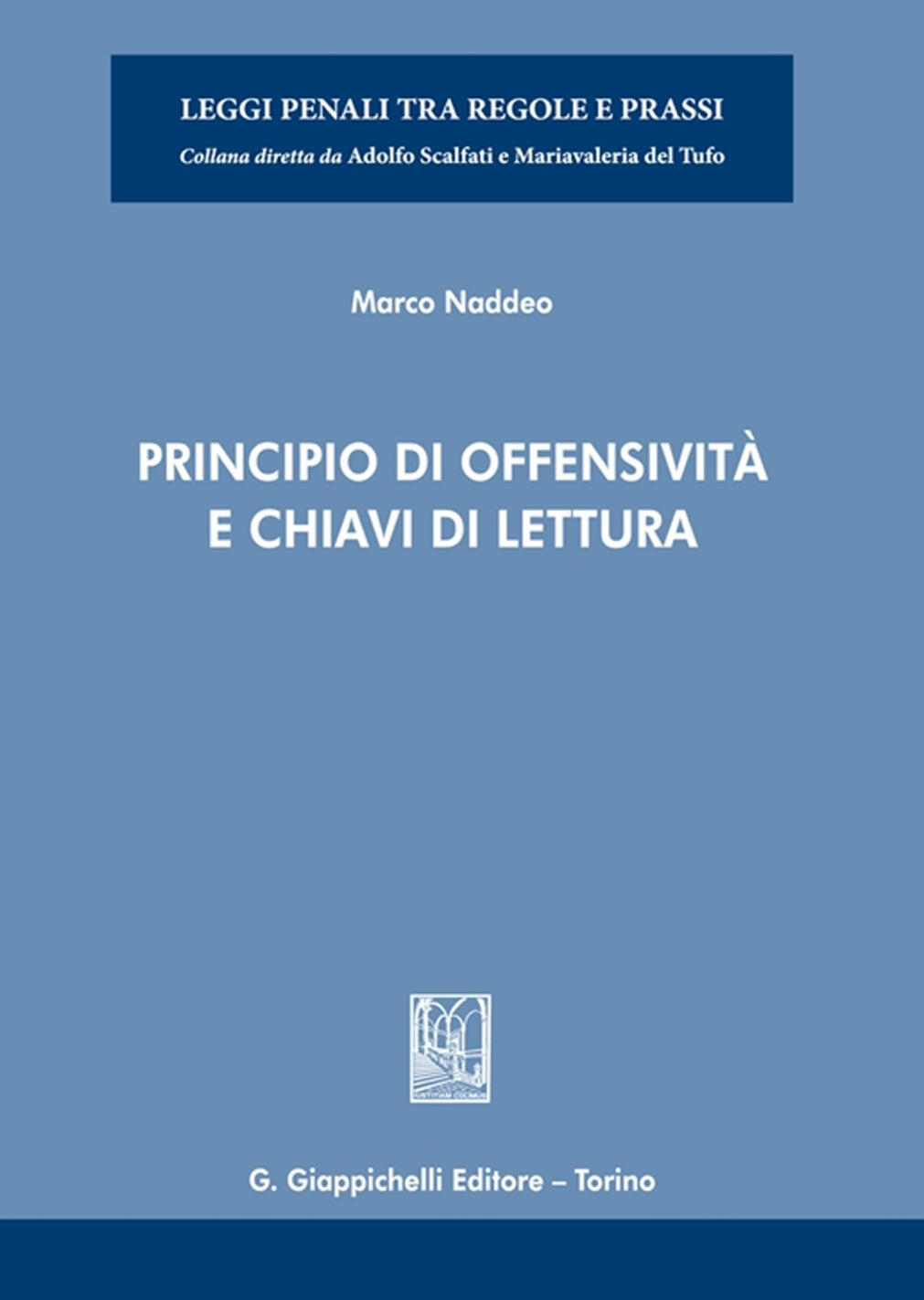 principio di offensività e chiavi di lettura