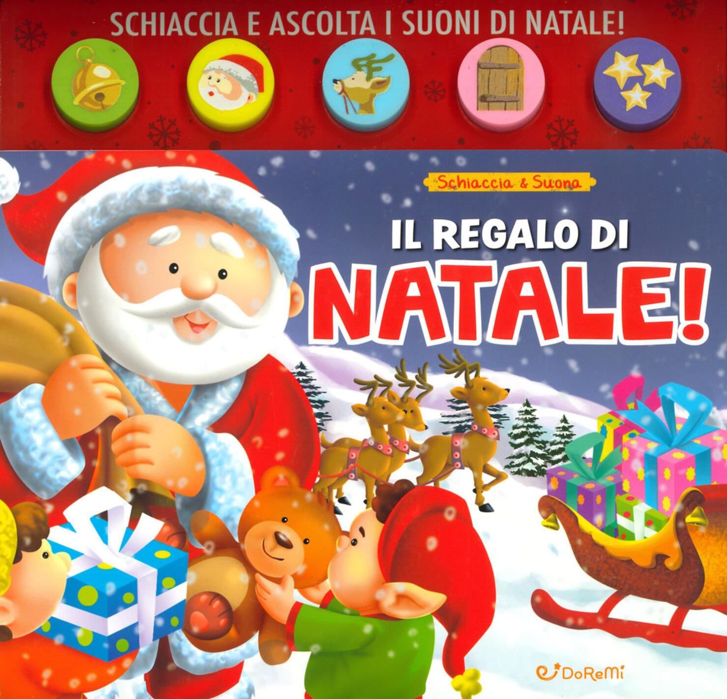 regalo di babbo natale! schiaccia&suona. ediz. illustrata (il)
