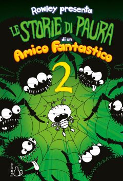 storie di paura di un amico fantastico. un libro schiappa. ediz. illustrata (le). vol. 2