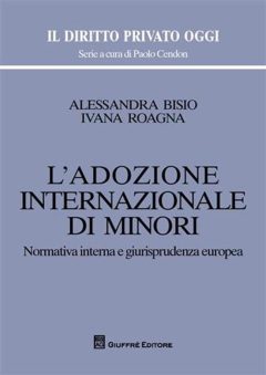 adozione internazionale di minori. normativa interna e giurisprudenza europea (l')