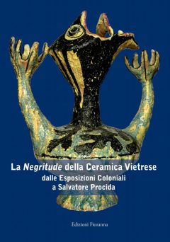 «negritude» della ceramica vietrese. Dal