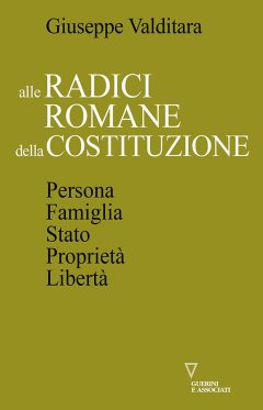 Alle radici romane della Costituzione. P