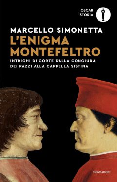 Enigma Montefeltro. Intrighi di corte da