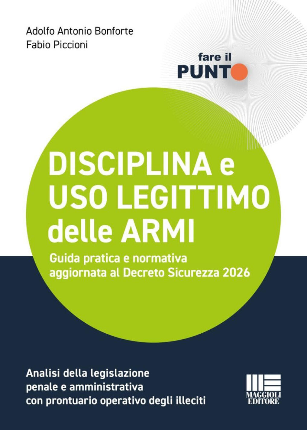 disciplina e uso legittimo delle armi. guida pratica e normativa aggiornata al decreto sicurezza 2026. analisi della legislazione pe