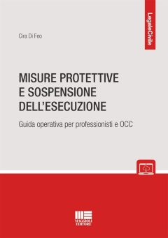 misure protettive e sospensione dell'esecuzione. guida operativa per professionisti e occ