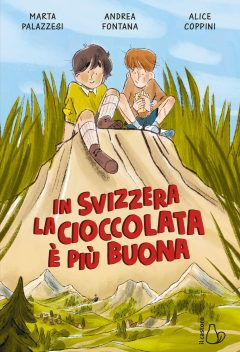 in svizzera la cioccolata è più buona dal romanzo di marta palazzesi