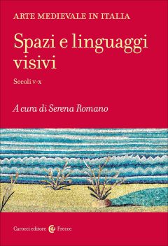 Arte medievale in Italia. Spazi e lingua