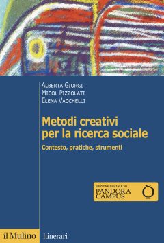 Metodi creativi per la ricerca sociale.