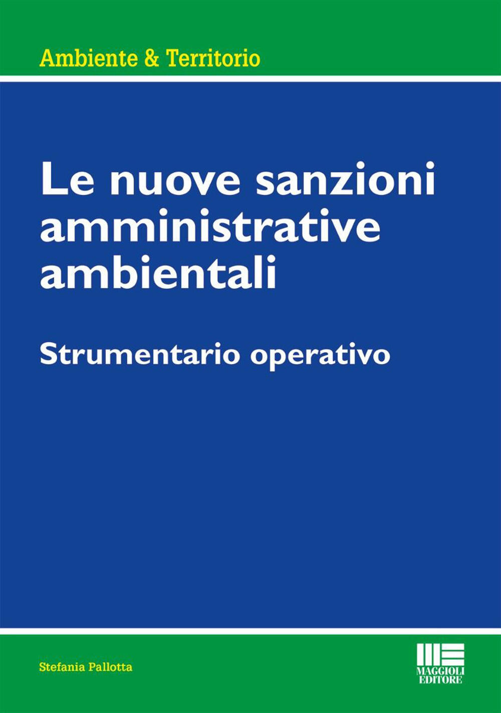 nuove sanzioni amministrative ambientali. strumentario operativo (le)