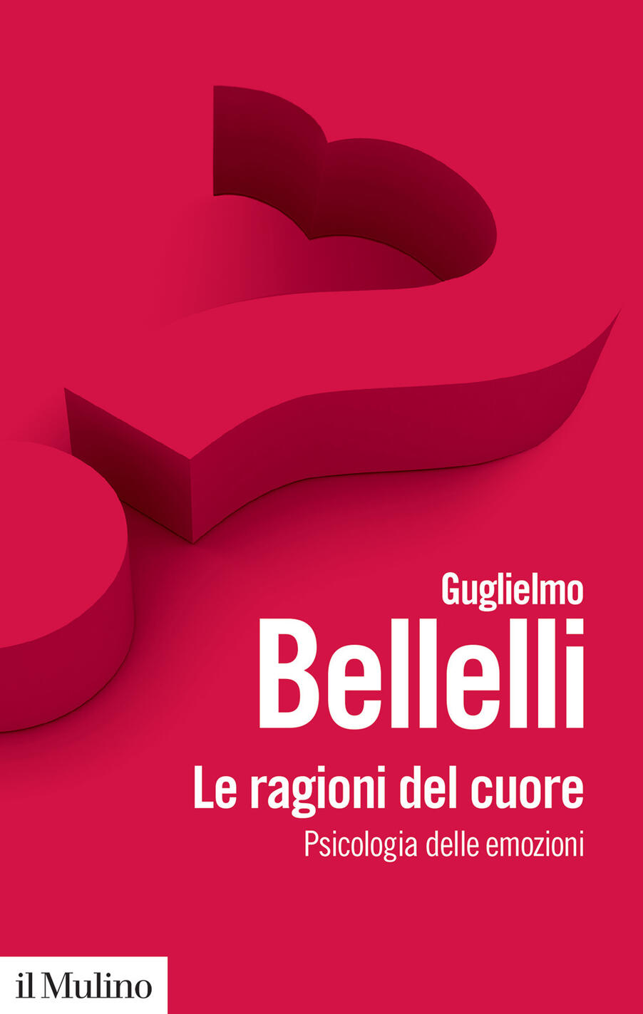Ragioni del cuore. Psicologia delle emoz