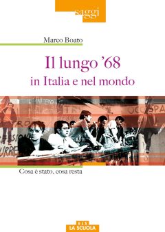 LUNGO '68 IN ITALIA E NEL MONDO (IL)