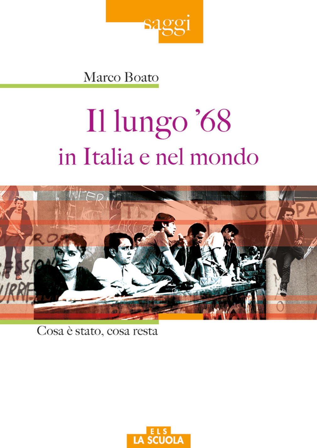 LUNGO '68 IN ITALIA E NEL MONDO (IL)
