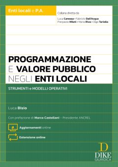 programmazione e valore pubblico negli enti locali. con aggiornamenti online. con estensione online