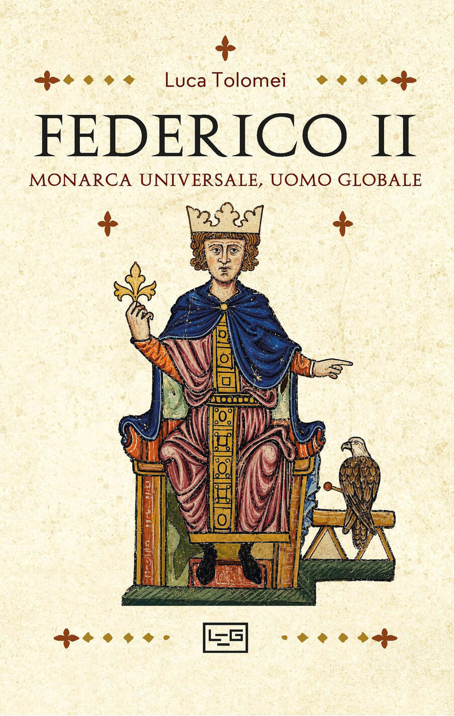 Federico II. Monarca universale, uomo gl