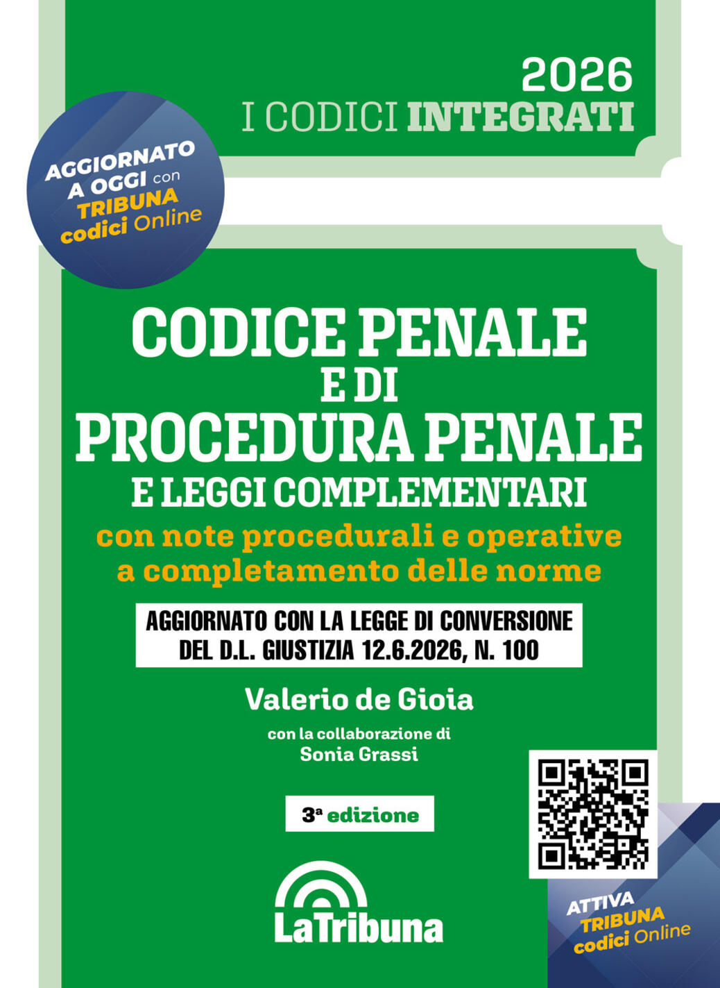 codice penale e di procedura penale e leggi complementari. con note procedurali e operative a completamento delle norme