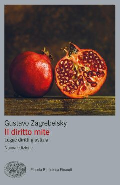 Diritto mite. Legge, diritti, giustizia.