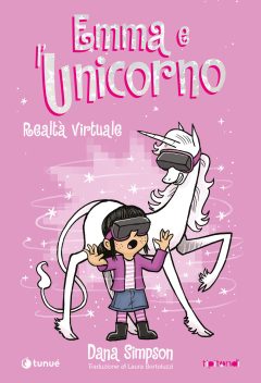 emma e l'unicorno. realtà virtuale. vol. 12