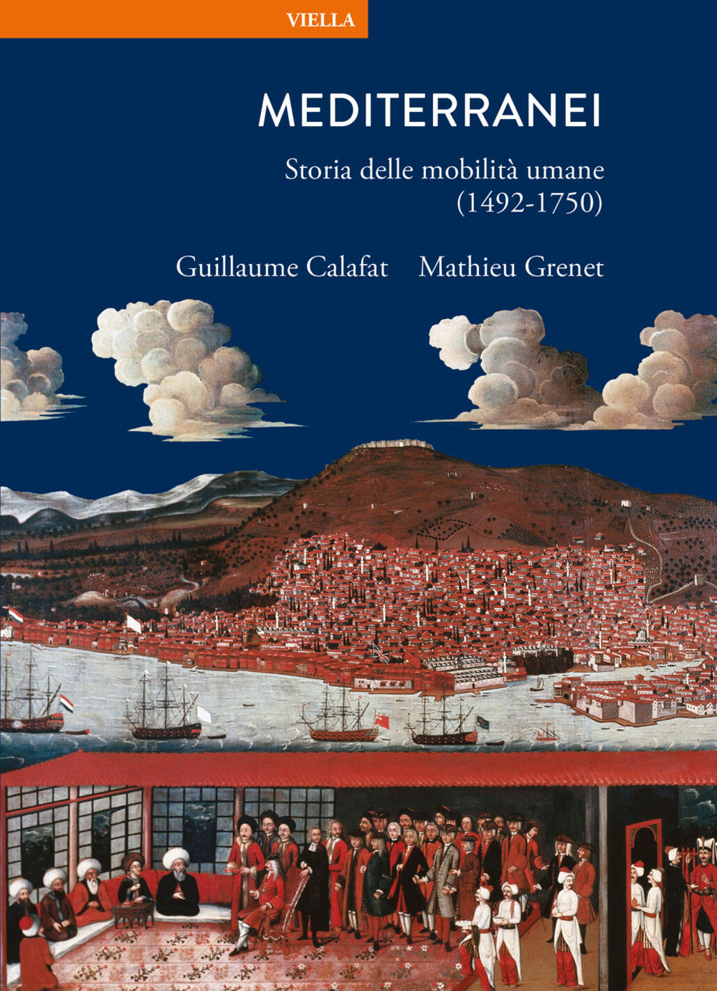 Mediterranei. Storia Delle Mobilità Umane (1492-1750)