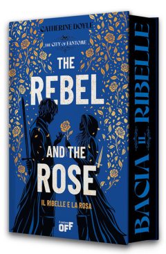 ribelle e la rosa. the rebel and the rose (il)